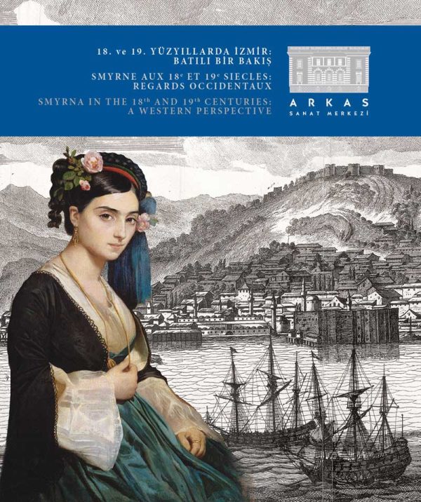 18. ve 19. Yüzyıllarda İzmir; Batılı Bir Bakış