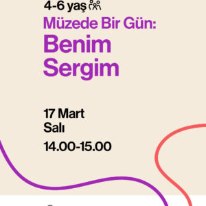 Müzede Bir Gün: Benim Sergim