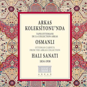 Arkas Koleksiyonu'nda Osmanlı Halı Sanatı