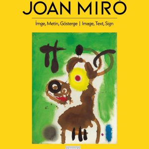 Joan Miro - İmge, Metin, Gösterge