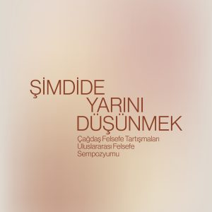 Şimdide Yarını Düşünmek
